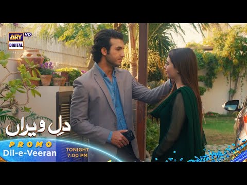 Dil e Veeran Episode 37 | Tonight at 7:00 PM  @ARY Digital HD ​
