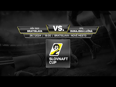 Slovnaft Cup 2024/2025 - 1.kolo: ŠK NŠK 1922 Bratislava - OFK Dunajská Lužná (zostrih)
