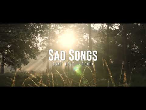 Dj Slow Remix !!! - Rawi Beat - Sad Songs - ( Slow Remix )