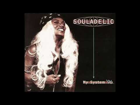Souladelic - My System '96 (Radio) (1996) 🔊🔊🔊