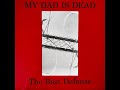 My Dad Is Dead - The Best Defense 1988 | Full | Post-Punk/Alternative Rock