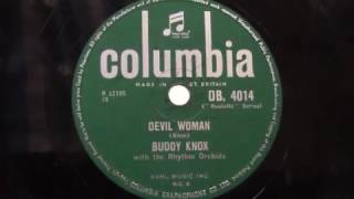 Buddy Knox: Devil woman.  (1957).