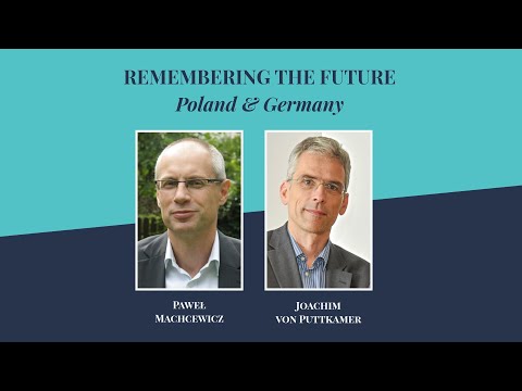 Remembering the Future. Politics of Memory and the Culture War: Poland & Germany