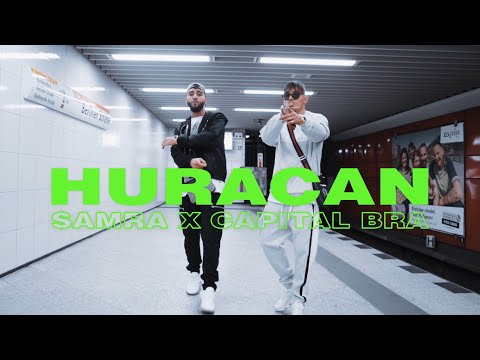 SAMRA & CAPITAL BRA - HURACAN Video