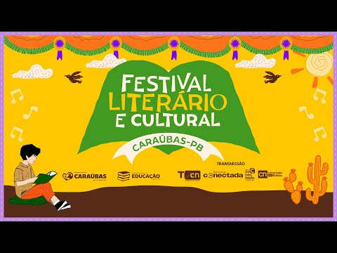 🔴 FLIC ( FESTIVAL LITERÁRIO E CULTURA ) CARAÚBAS 1º DIA