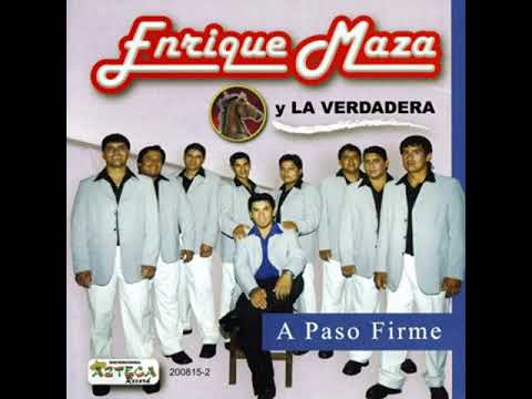 Enrique Maza y La Verdadera - El Dolor que Dejo Mi Madre