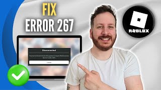 How To Fix Roblox Error Code 267
