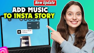 How to add music to instagram story on laptop - Full Guide