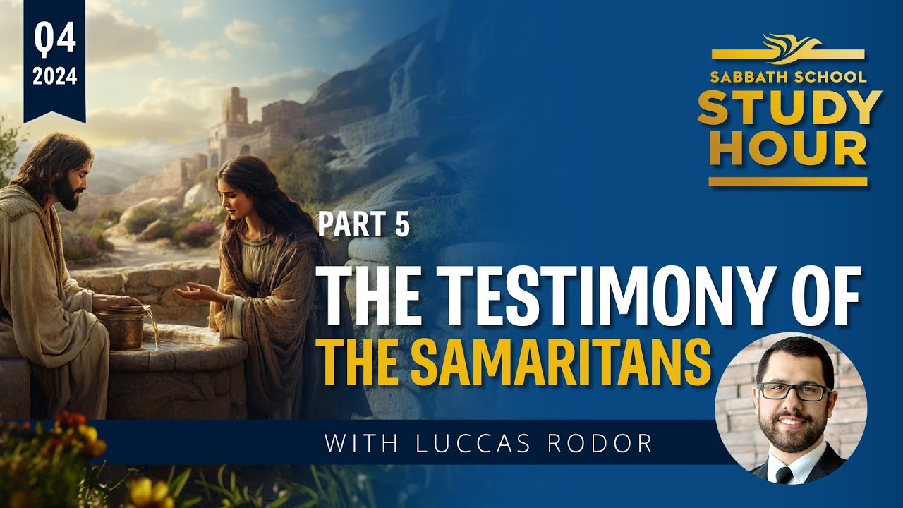 Lesson 5: The Testimony of the Samaritans | Luccas Rodor