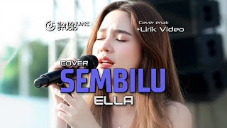 Download lagu (COVER) SEMBILU - ELLA | LIRIK VIDEO | GANZMUSIC mp3 Download lagu (COVER) SEMBILU - ELLA | LIRIK VIDEO | GANZMUSIC mp3