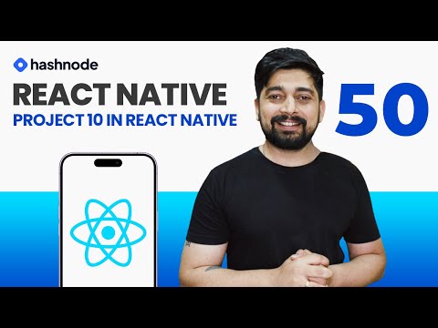 React Native Mastery Develop 10 Apps with Confidence
