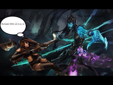 Kalista AD gặp Caitlyn + Lux SP trẻ trâu và cái kết bị team bạn chửi SML