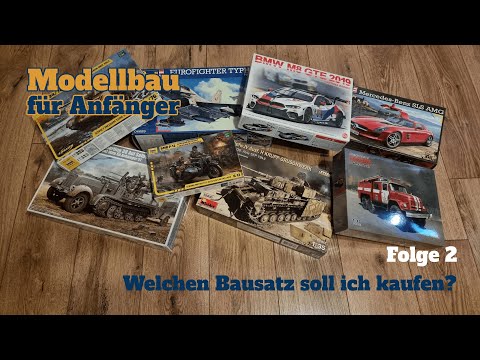 Modellbau für Anfänger - Folge 2 - Welchen Bausatz soll ich kaufen?