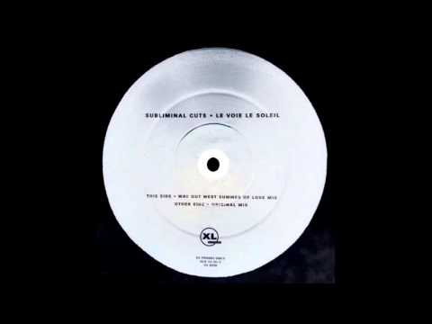 Subliminal Cuts  - Le Voie Le Soleil  (Way Out West Summer Of Love Mix) HQwav