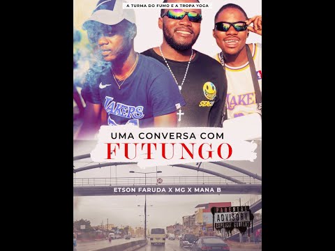 UMA CONVERSA COM FUTUNGO -  TURMA DO FUMO & TROPA YOGA