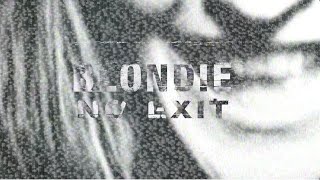 Blondie - No Exit Remastered + Expanded