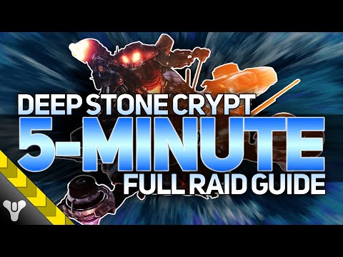 DEEP STONE CRYPT // 5-MINUTE COMPLETE RAID GUIDE