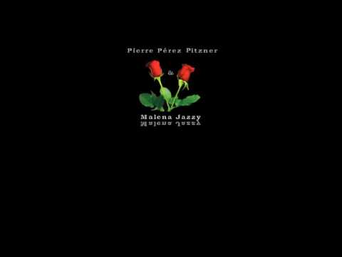 Pierre Pérez Pitzner & Malena Jazzy - "Buenos Aires opus midnight"