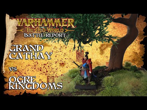 Grand Cathay Vs Ogre Kingdoms - The Old World Battle report - Warhammer Fantasy
