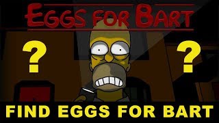 Simpsons Parody Horror Game - Eggs For Bart