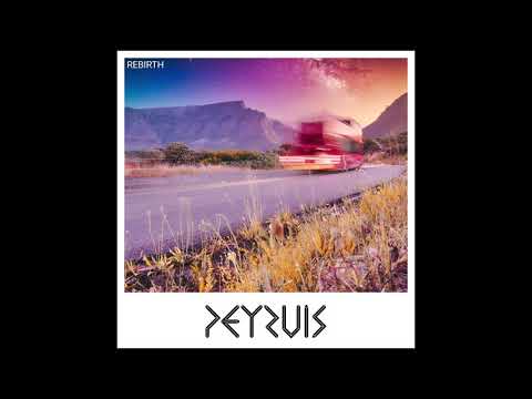 Peyruis - Rebirth