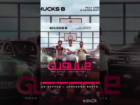 Shucks B-Gugule  ft desmond & dande bwafwetu (official Audio)
