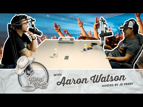 Talkin' Chute 4 - Aaron Watson