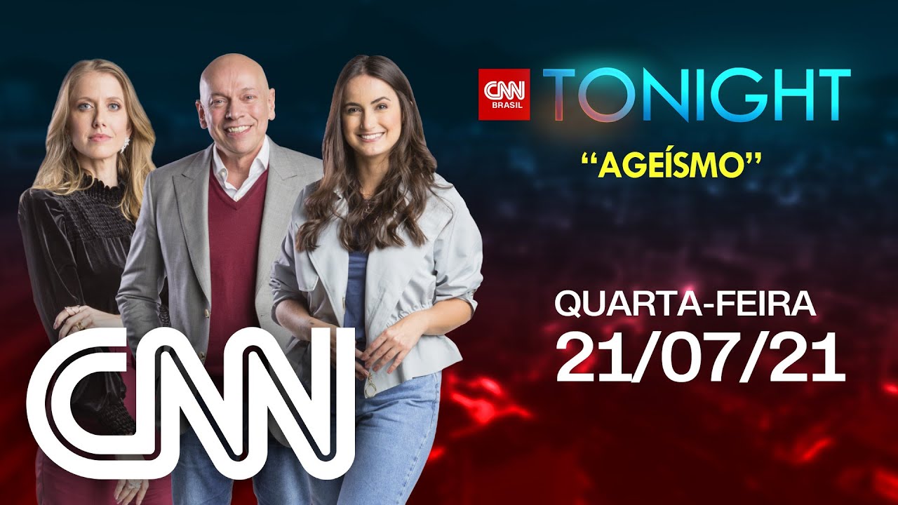 CNN TONIGHT: AGEÍSMO  - 21/07/2021