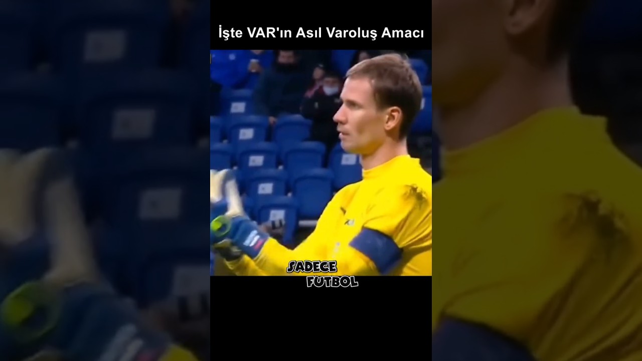 VAR Teknolojisinin Varoluş Amacı 🤔 #futbol #keşfet