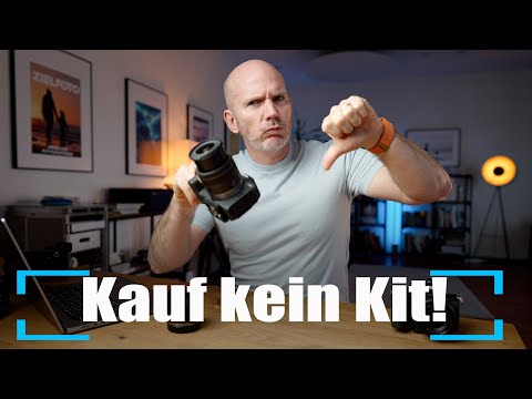 Kauf kein Kit Objektiv !
