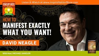 🌟DAVID NEAGLE: How to Manifest Exactly What You Want in Life! | Law of Attraction | Millions Within