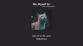 Download lagu Me, Myself & I - G-Eazy X Bebe Rexha [แปลไทย/Lyrics] mp3