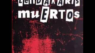 LENDAKARIS MUERTOS Dame Punk y Dime Tonto.
