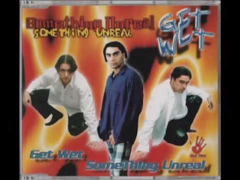 Get Wet  - Something Unreal (1996)
