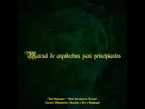 MANUAL DE ARQUITECTURA PARA PRINCIPIANTES- SHAZKO X QUENTIN MALANDRINO X AGKNT X SILAVANGOH