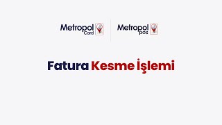 MetropolPos - Fatura Kesme İşlemi