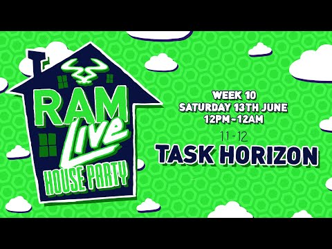 RAMLive House Party  - 13/06/20 - 11pm -12am - Task Horizon