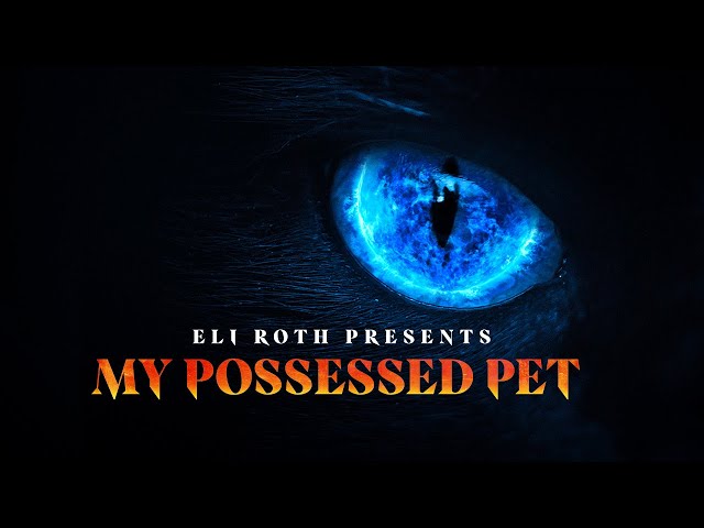Eli Roth Presents: My Possessed Pet | Official Trailer