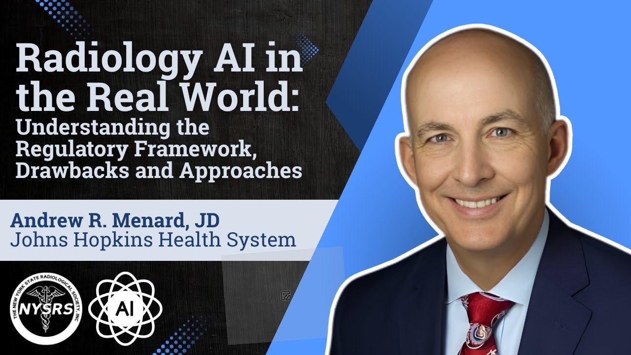 “Radiology AI in the Real World”: Andrew R. Menard, JD