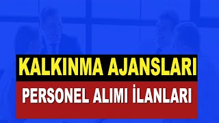 KALKINMA AJANSLARI PERSONEL ALIMI İLANLARI