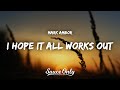 Mark Ambor - I Hope It All Works Out (Lyrics)