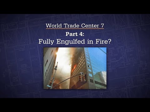 WTC 7 | Part 4: Fully Engulfed in Fire?
