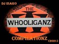 DJ Isako The Whooliganz Compilationz 2021