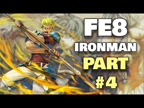 Will I Finish Ephraim's Route Or Will It Finish Me? - Fire Emblem: The Sacred Stones Iron Man Part 4