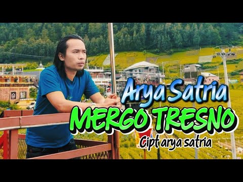 MERGO TRESNO - ARYA SATRIA