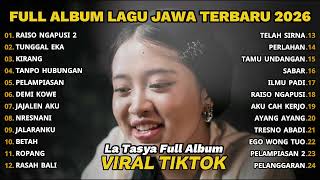 Download lagu FULL ALBUM RAISO NGAPUSI 2 - LA TASYA FULL ALBUM - PLAYLIST LAGU JAWA TERPOPULER 2026 mp3