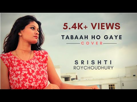 Tabaah Ho Gaye Cover - Kalank | Shreya Ghoshal