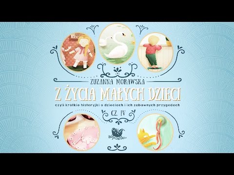 Z ŻYCIA MAŁYCH DZIECI CZ. 4  –Bajkowisko - bajki dla dzieci – słuchowisko (audiobook)