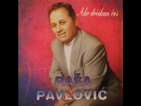 Rasa Pavlovic - Stanite dani,stanite noci