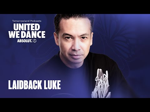 United We Dance Podcast - E6. Laidback Luke